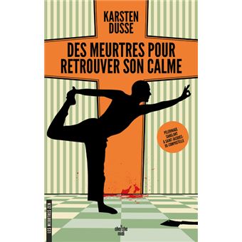 Les Meurtres Zen Tome 3 Des meurtres pour retrouver son calme