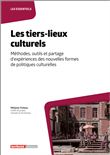 Les tiers-lieux culturels