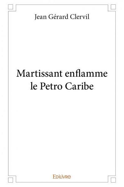 Martissant enflamme le petro caribe