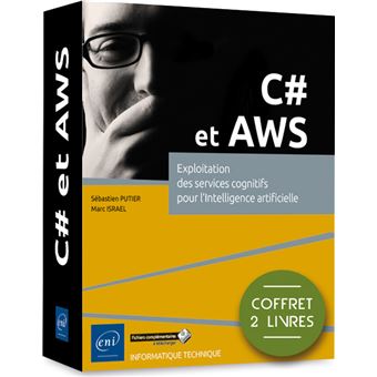 C# et AWS - Coffret de 2 livres : Exploitation des services cognitifs pour l'Intelligence artificiel