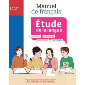 Manuel de français - Etude de la langue CM1 - 1