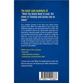 Summary: What You Really Need to Lead