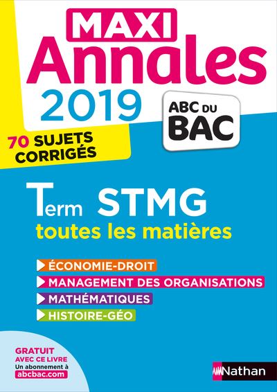 Maxi Annales Bac 2019 - Terminale STMG Toutes Les Matières Sujets Et ...