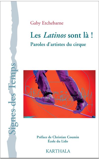 Les latinos sont la paroles d'artistes du cirque