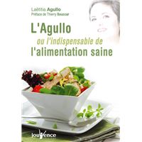 N°270 L'agullo ou l'indispensable de l'alimentation saine