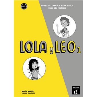 Lola y Leo 1 - Livre du professeur