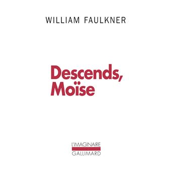 Descends, Moïse - Poche - William Faulkner, René-Noël Raimbault - Achat ...