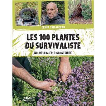 Les 100 plantes du survivaliste