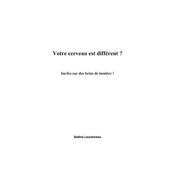Votre cerveau est différent ? Surfez sur des brins de lumière