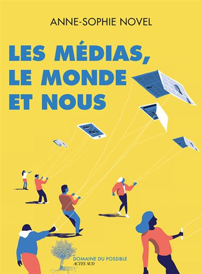 Les medias le monde et nous