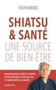 Shiatsu & santé, une source de bien-être