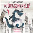L'attaque du dragon en slip ne
