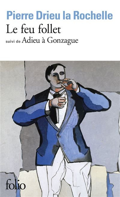 Le Feu follet / Adieu à Gonzague - Pierre Drieu La Rochelle - (donnée non spécifiée)