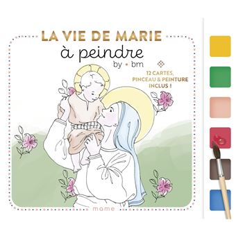 La vie de Marie à peindre