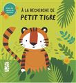 A la recherche de Petit Tigre