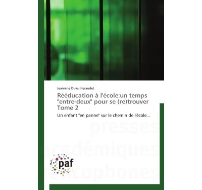 Rééducation à l'école:un temps entre-deux pour se (re)trouver