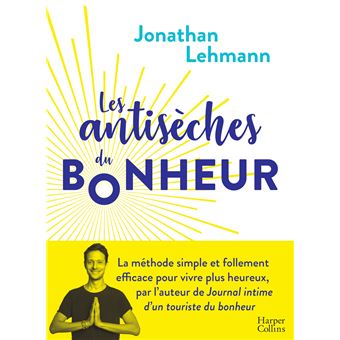 Les Antisèches du Bonheur