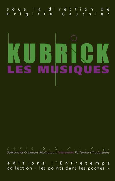 Kubrick, les musiques