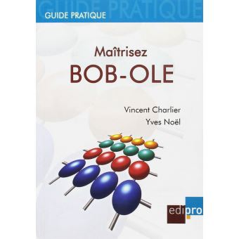 Maitriser bob-ole - 2ème édition