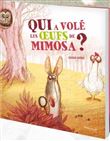 Qui a volé les œufs de Mimosa ?