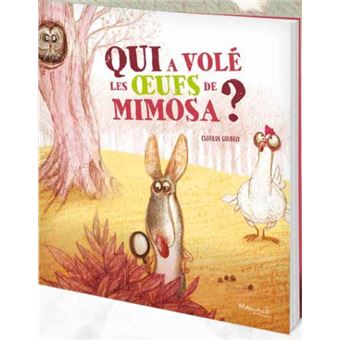 Qui a volé les œufs de Mimosa ?