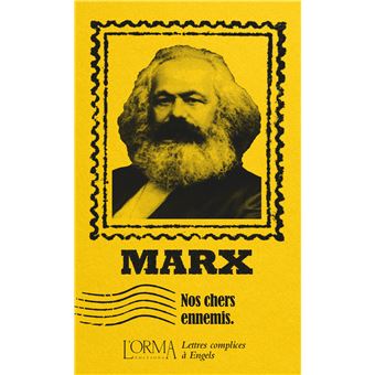 Nos chers ennemis - Lettres complices à Engels