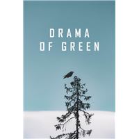 drama of green