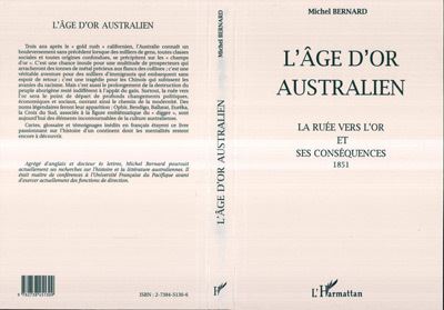 L'age d'or australien la ruee vers l'or et ses consequences