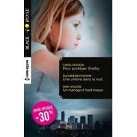 Pour protéger Shelby - Une ombre dans la nuit - Un mariage à haut risque