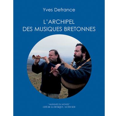 L'archipel des musiques bretonnes - Yves Defrance - Livre CD