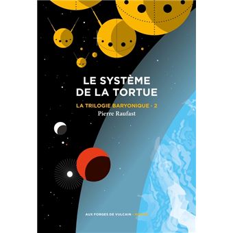 Le Trilogie baryonique tome 2 : Système de la tortue, tome 2