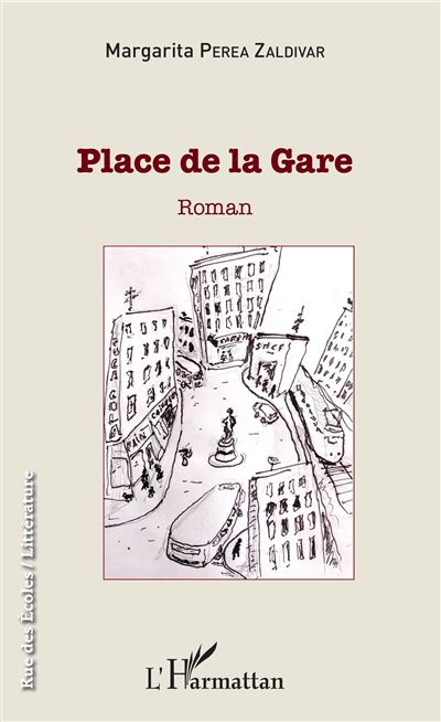 Place de la gare - Margarita Perea Zaldivar - broché