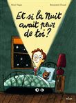 Et si la Nuit avait peur de toi ?