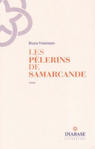 Le pèlerin de Samarcande