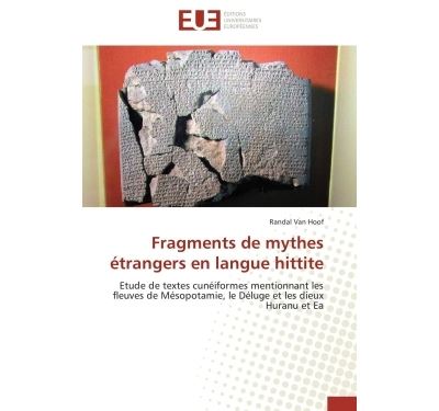 Fragments de mythes étrangers en langue hittite