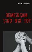 GEMEINSAM SIND WIR TOT