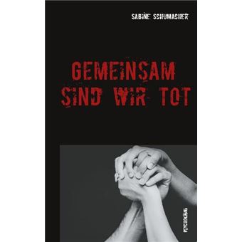 GEMEINSAM SIND WIR TOT