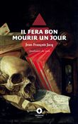 Il fera bon mourir un jour