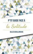 P'tit guide face à la solitude