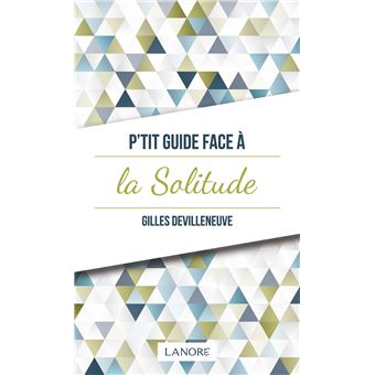 P'tit guide face à la solitude