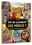 DISNEY CLASSIQUES - Où se cachent les héros ? - Cherche et trouve