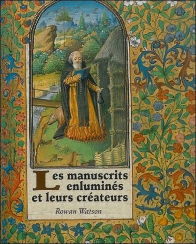 Manuscrits enluminés et leurs créateurs