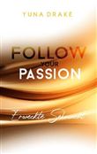 FOLLOW YOUR PASSION