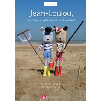 Jean-Loulou Une histoire poétique à lire et à coudre - broché ...
