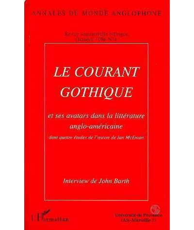 Le courant gothique et ses avatars dans la litterature anglo