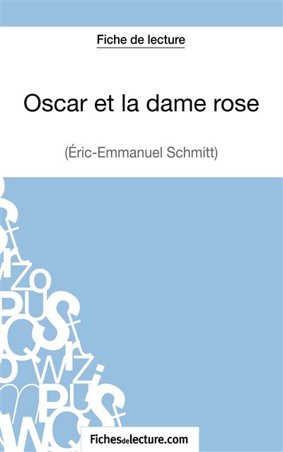 Fiche de lecture : Oscar et la Dame Rose