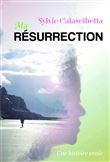 Ma Résurrection