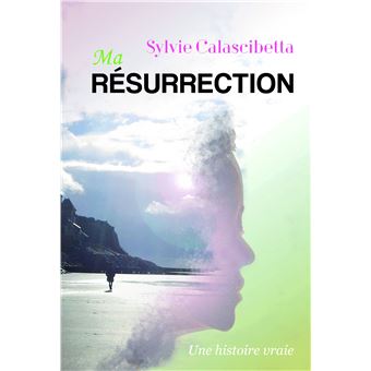 Ma Résurrection