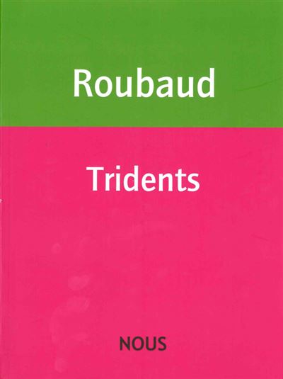 Tridents - Jacques Roubaud - broché