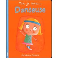 Moi, je serai danseuse